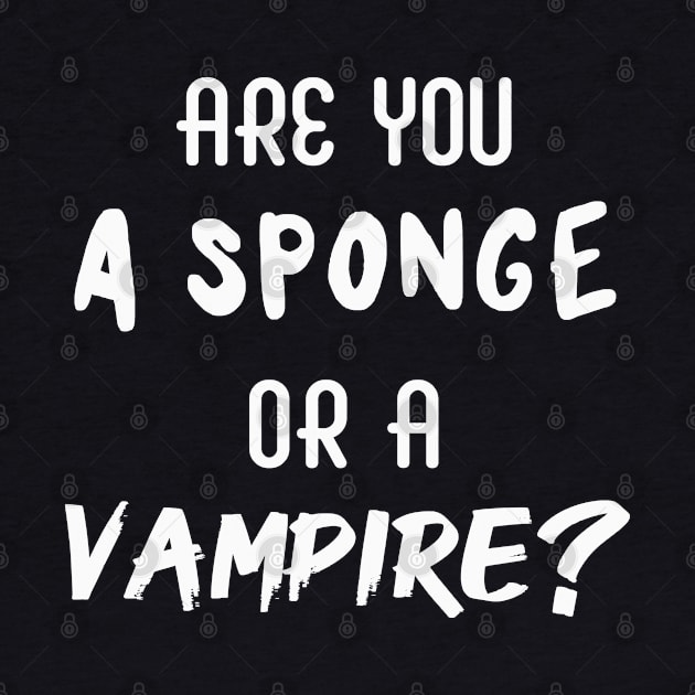 Are You a Sponge or a Vampire? | Emotional | Quotes | Purple by Wintre2